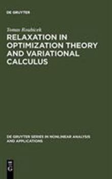 Hardcover Relaxation in Optimization Theory and Variational Calculus Book