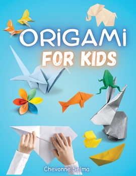 Paperback Origami for Kids: 54 Fun and Easy Origami for Kids Book