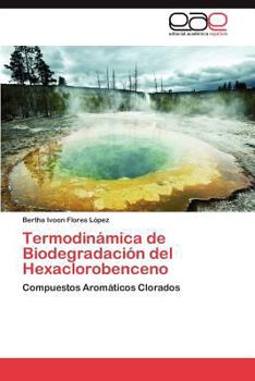 Paperback Termodinamica de Biodegradacion del Hexaclorobenceno [Spanish] Book