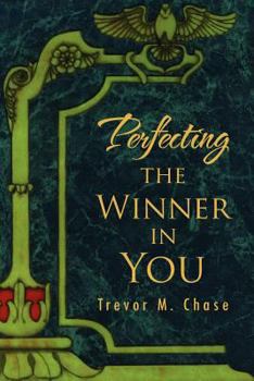 Paperback Perfecting the Winner in You Book