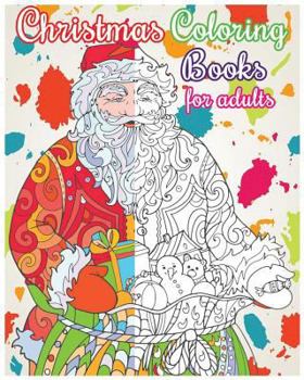 Paperback Christmas Coloring Books For Adults: Christmas Designs For Relaxation (+100 Pages) Book