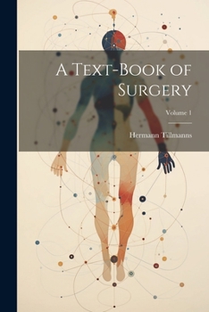 Paperback A Text-Book of Surgery; Volume 1 Book