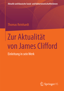 Paperback Zur Aktualität Von James Clifford: Einleitung in Sein Werk [German] Book