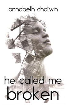 Paperback He Called Me Broken Book