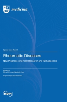 Hardcover Rheumatic Diseases: New Progress in Clinical Research and Pathogenesis Book