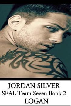 SEAL Team Seven Logan - Book #2 of the SEAL Team Seven