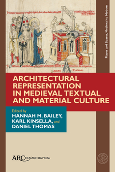 Hardcover Architectural Representation in Medieval Textual and Material Culture Book