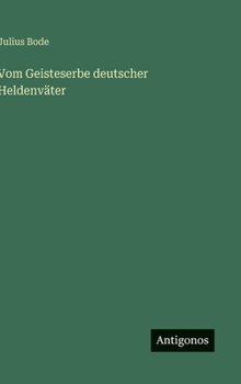 Hardcover Vom Geisteserbe deutscher Heldenväter [German] Book