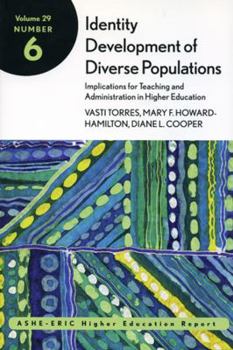 Paperback Identity Development of Diverse Populations: Implications for Teaching and Administration in Higher Education: Ashe-Eric Higher Education Report Book