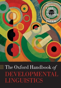 Paperback Oxford Handbook of Developmental Linguistics Book