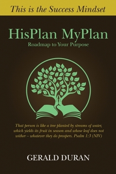 Paperback HisPlan MyPlan: Roadmap to Your Purpose Book