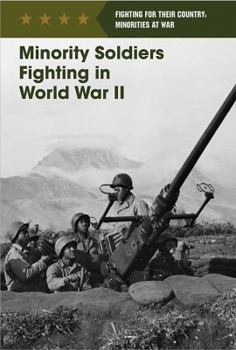 Library Binding Minority Soldiers Fighting in World War II Book