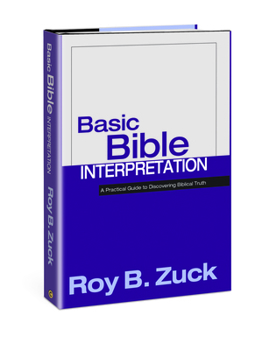 Hardcover Basic Bible Interpretation: A Practical Guide to Discovering Biblical Truth Book