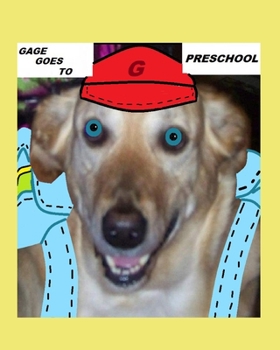 Paperback Gage Goes To Preschool Book