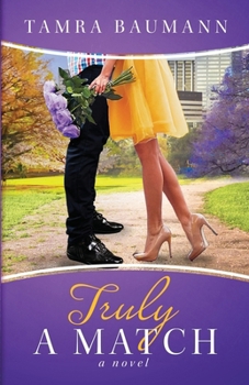 Truly A Match - Book #4 of the Rocky Mountain Matchmaker