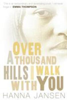 Paperback Over a Thousand Hills I Walk with You. Hanna Jansen Book