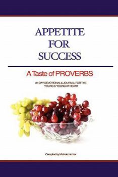 Paperback Appetite for Success: A Taste of Proverbs Book