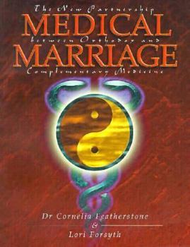 Paperback Medical Marriage: The New Partnership Between Orthodox and Complementary Medicine Book