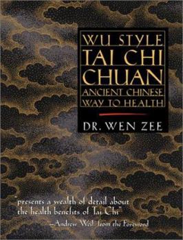 Paperback Wu Style Tai Chi Chuan: Ancient Chinese Way to Health Book