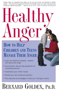 Paperback Healthy Anger: How to Help Children and Teens Manage Their Anger Book