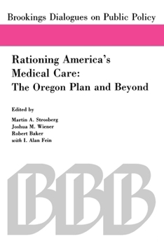 Paperback Rationing America's Medical Care: The Oregon Plan and Beyond Book