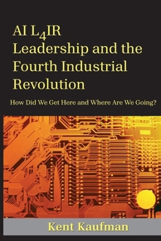 Paperback AI L4ir: Leadership and the Fourth Industrial Revolution Book