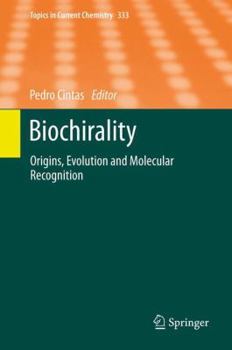 Hardcover Biochirality: Origins, Evolution and Molecular Recognition Book