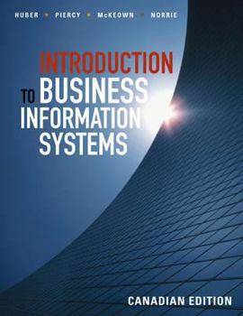 Paperback Introduction to Business Information Systems, Canadian Edition Book