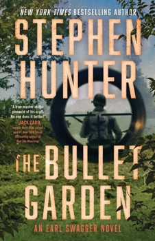 Paperback The Bullet Garden: An Earl Swagger Novel Book