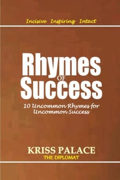 Paperback Rhymes of Success: 10 Uncommon Rhymes for Uncommon Success Book