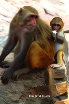 Singe Carnet de notes: Journal A5 ligné original de 119 pages- Une belle idée de cadeau pour les amoureux des animaux (French Edition)