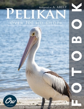 Pelikan: Fotobok (Swedish Edition)