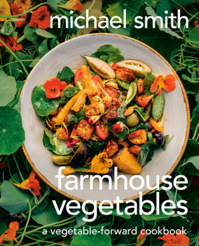 Hardcover Farmhouse Vegetables: A Vegetable-Forward Cookbook Book