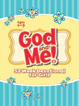 Paperback God and Me! 52 Week Devotional for Girls: Ages 6-9 Book