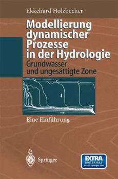 Paperback Modellierung Dynamischer Prozesse in Der Hydrologie: Grundwasser Und Ungesättigte Zone [German] Book