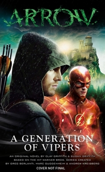 Arrow - A Generation of Vipers - Book  of the Arrowverse
