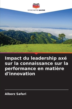 Paperback Impact du leadership axé sur la connaissance sur la performance en matière d'innovation [French] Book