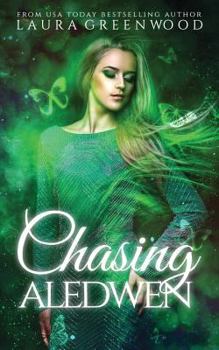 Chasing Aledwen - Book #2 of the Fated Seasons