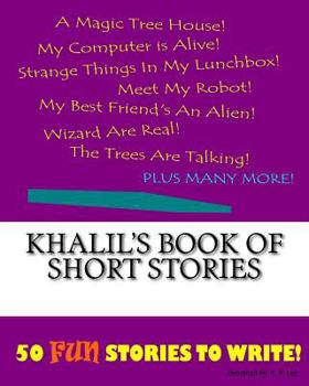 Paperback Khalil's Book Of Short Stories Book