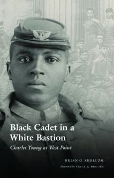 Paperback Black Cadet in a White Bastion: Charles Young at West Point Book