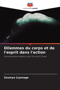 Paperback Dilemmes du corps et de l'esprit dans l'action [French] Book