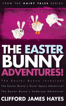 Paperback The Easter Bunny Adventures! Book