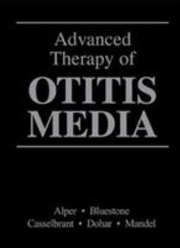 Paperback Advanced Therapy of Otitis Media [With CDROM] Book