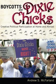 Paperback Boycotts and Dixie Chicks: Creative Political Participation at Home and Abroad Book