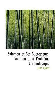 Paperback Salomon Et Ses Successeurs: Solution D'Un Problaume Chronologique Book