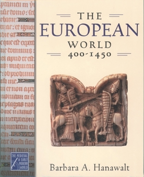 Hardcover The European World, 400-1450 Book