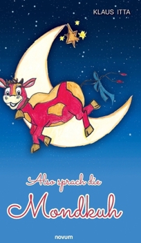 Hardcover Also sprach die Mondkuh [German] Book