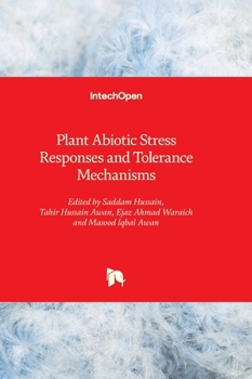 Hardcover Plant Abiotic Stress Responses and Tolerance Mechanisms Book