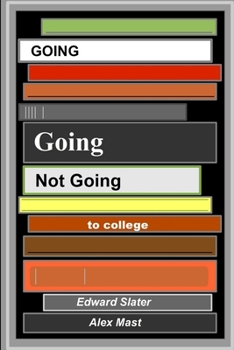 Paperback Going Going Not Going To College Book