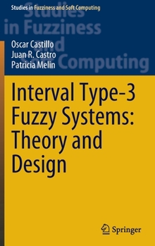 Hardcover Interval Type-3 Fuzzy Systems: Theory and Design Book